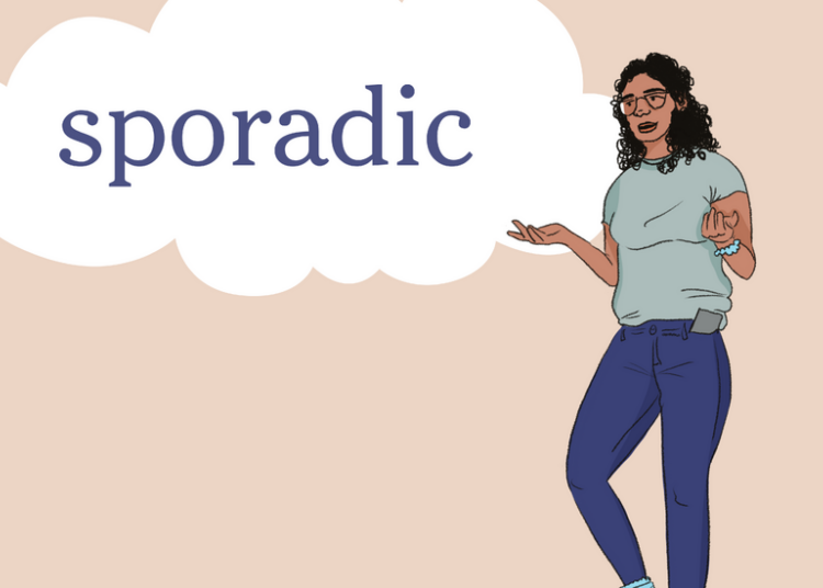 Word of the Day: sporadic
