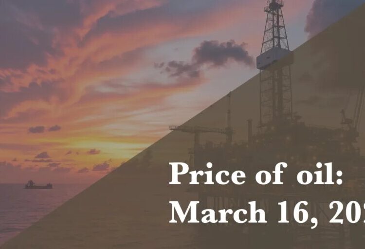 Current price of oil as of March 16, 2026