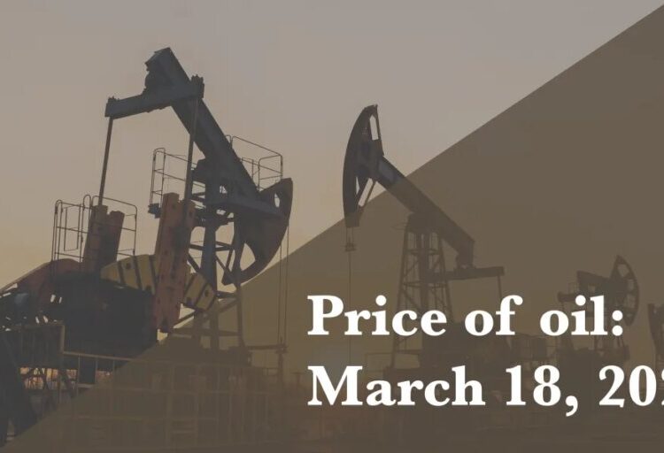 Current price of oil as of March 18, 2026