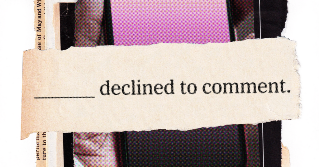 Reporters Seek Comment. What Happens Next May Surprise You.