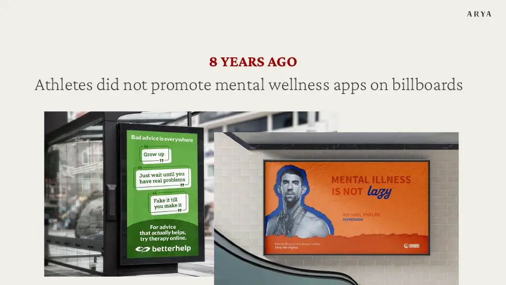 8 YEARS AGO

Athletes did not promote mental wellness apps on billboards