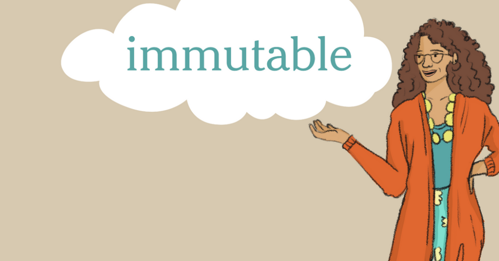 Word of the Day: immutable