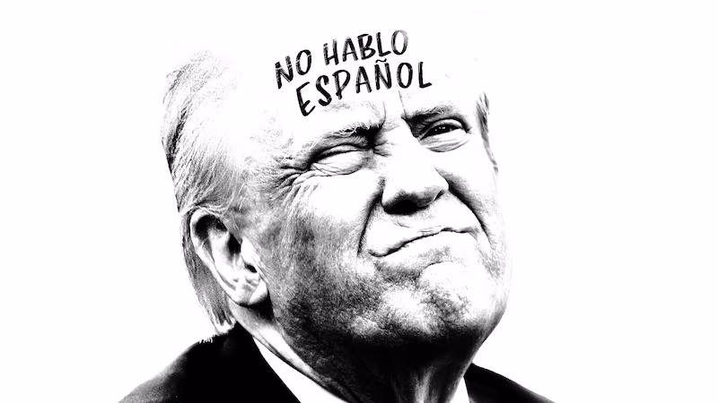Donald Trump doesn't speak Spanish.