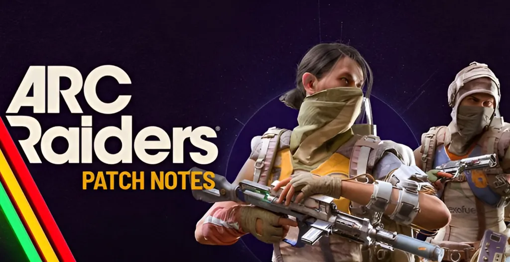 Arc Raiders Patch Notes Update 1.20.0