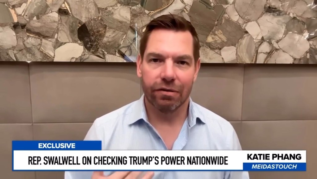 Rep. Swalwell in an interview about checking Trump's power nationwide.