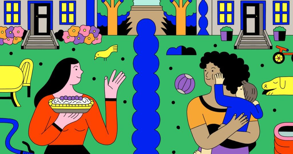 Tell us about the greatest, most neighborly neighbor you’ve ever had