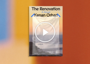 Book Club: Let’s Talk About ‘The Renovation,’ by Kenan Orhan