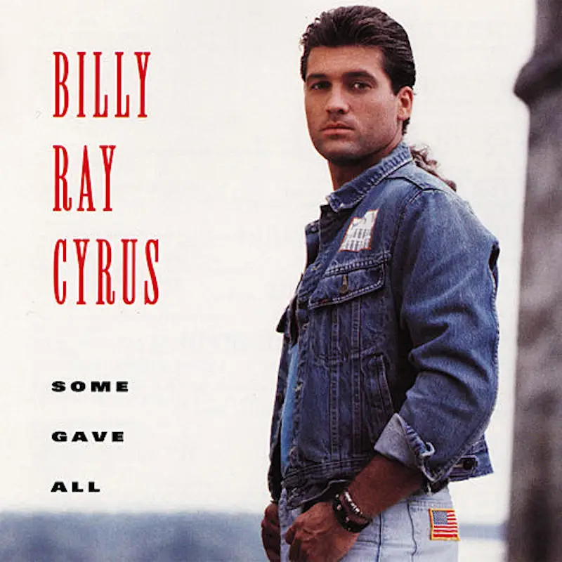 billy ray cyrus some gave all