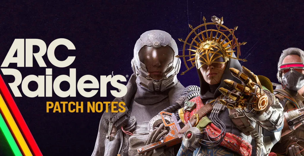 Arc Raiders Update Patch Notes Riven Tides