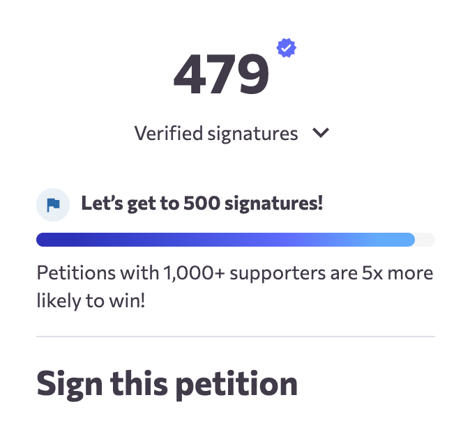 A Change.org petition showing 479 verified signatures, close to the goal of 500 signatures.