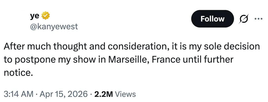 A screenshot of a tweet from Kanye West's account, @kanyewest, stating his decision to postpone his show in Marseille, France.