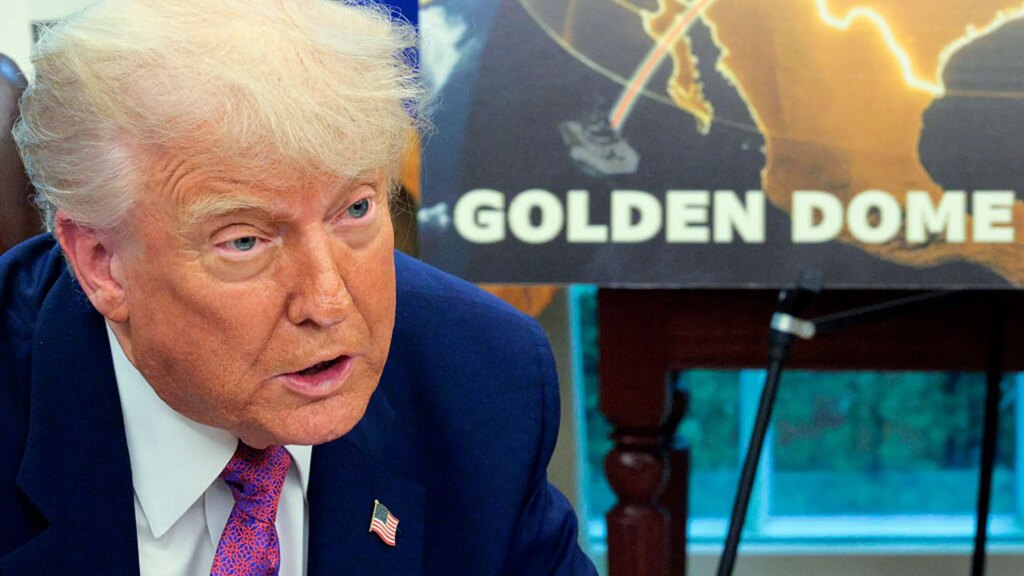 Trump’s Golden Dome Projected to Cost $1.2 Trillion and May Not Work as Advertised