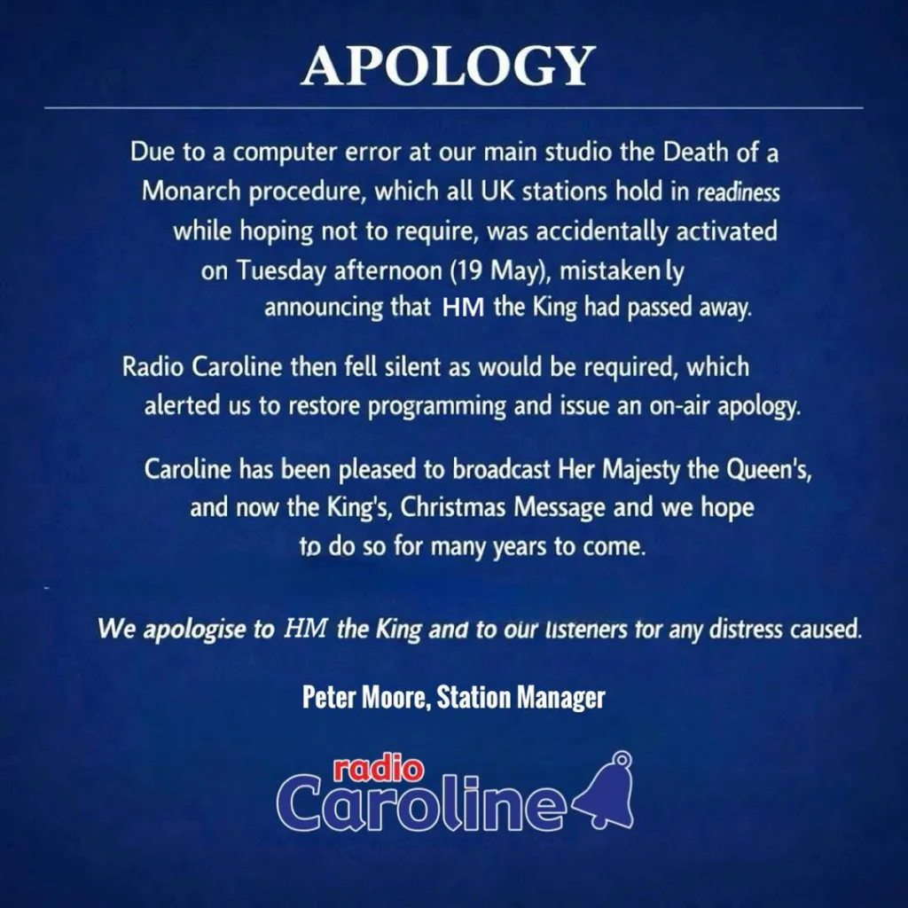 An apology from Radio Caroline's Station Manager for accidentally announcing the King's death due to a computer error.