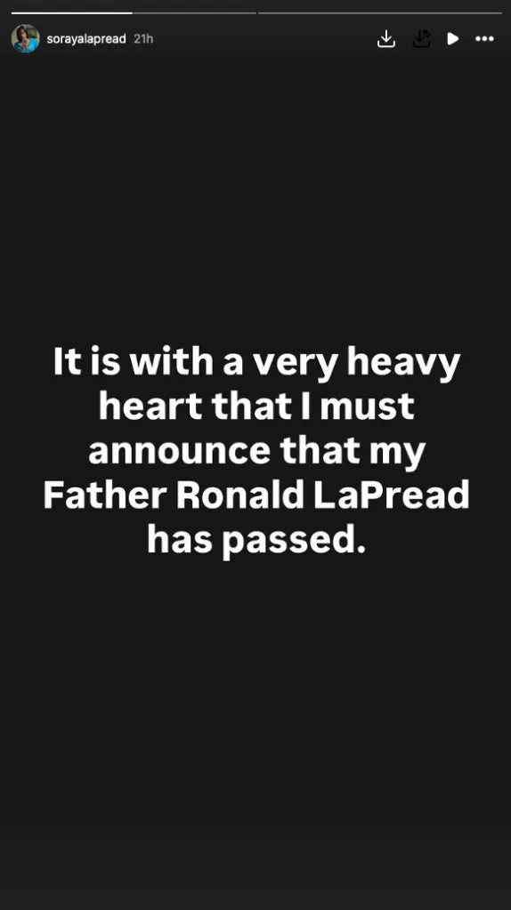An Instagram story from Soraya LaPread announcing the passing of her father, Ronald LaPread.