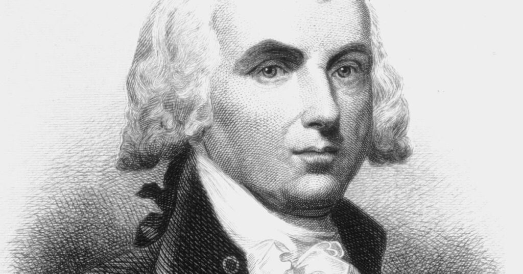 The right’s beloved James Madison, the founder of American environmentalism
