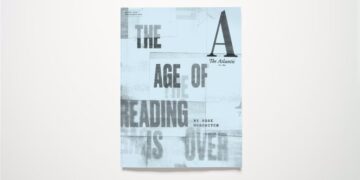 The Atlantic’s August Cover: Rose Horowitch Writes “The Age of Reading Is Over”