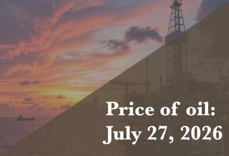 Current price of oil as of July 27, 2026