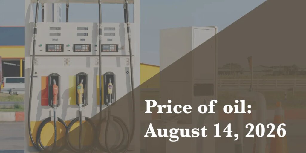 Current price of oil as of August 14, 2026