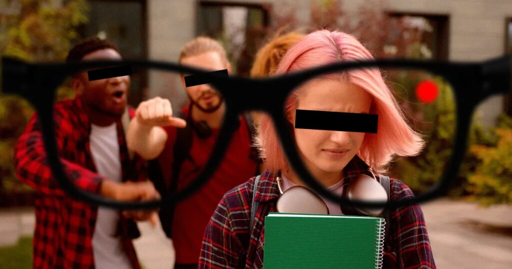 Teen Boys Are Using Meta Glasses to Harass and Bully Girls at High Schools and Middle Schools