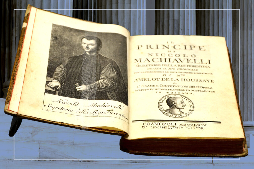 We’re all Machiavellians now