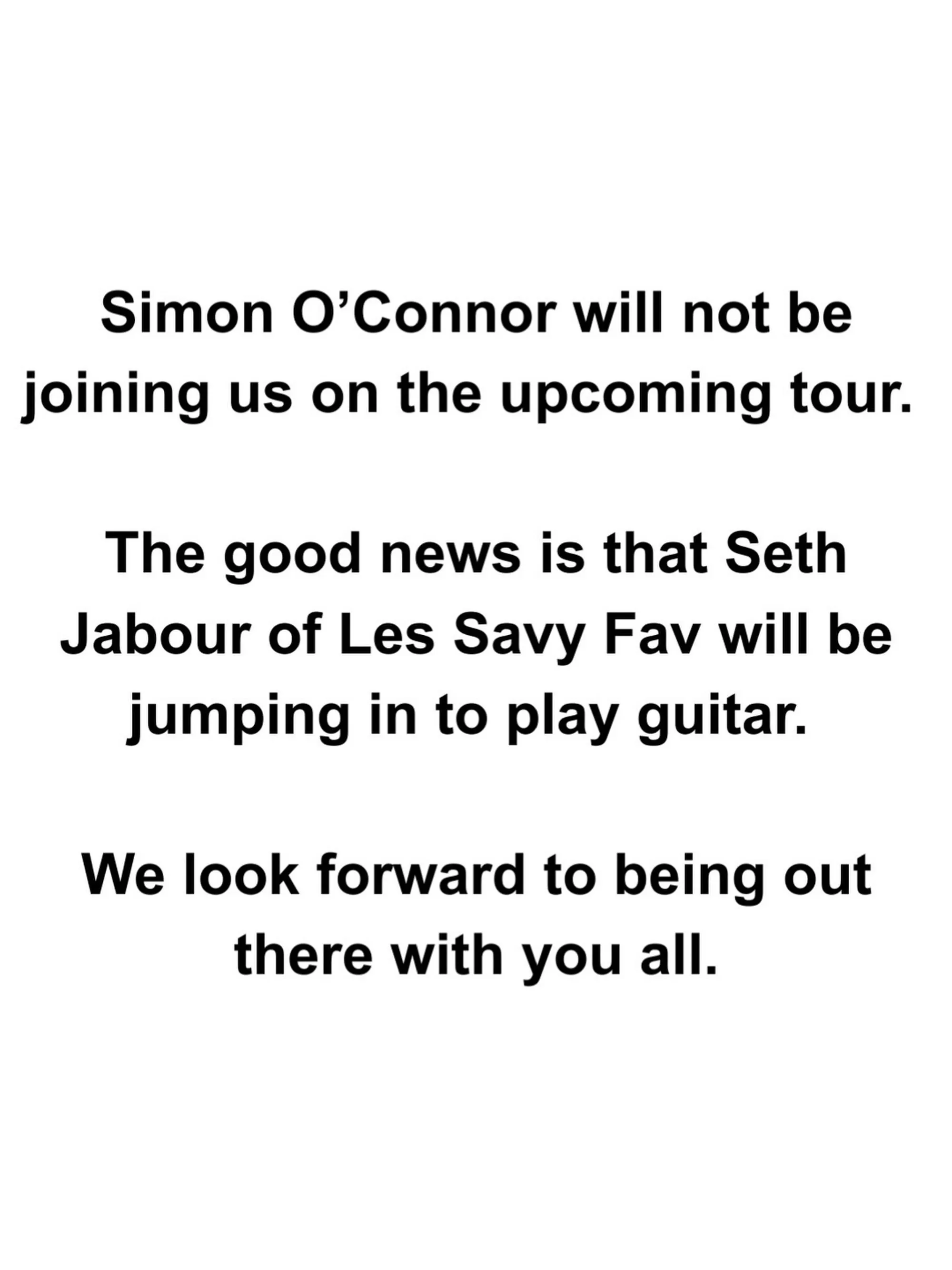 Simon O'Connor was booted from Modest Mouse's tour on Friday.