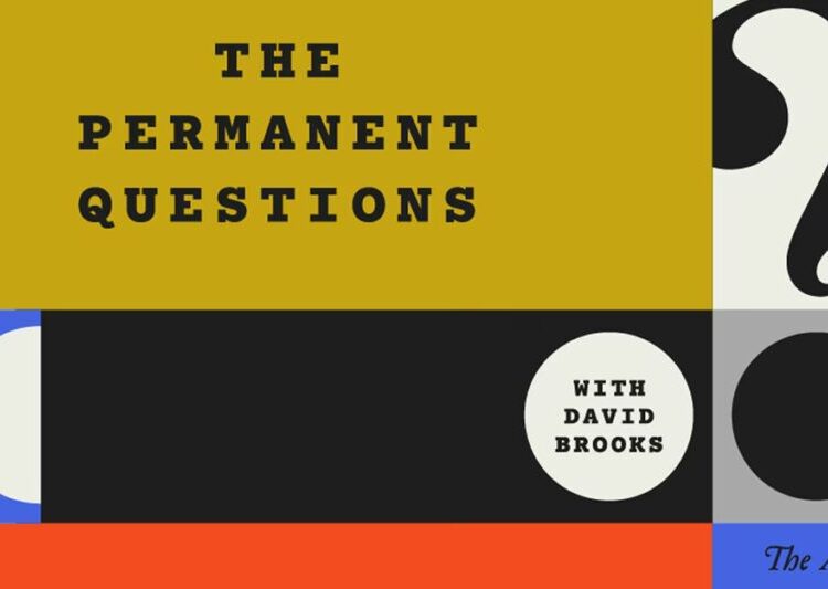 The Atlantic Launches New Weekly Video Podcast, The Permanent Questions With David Brooks