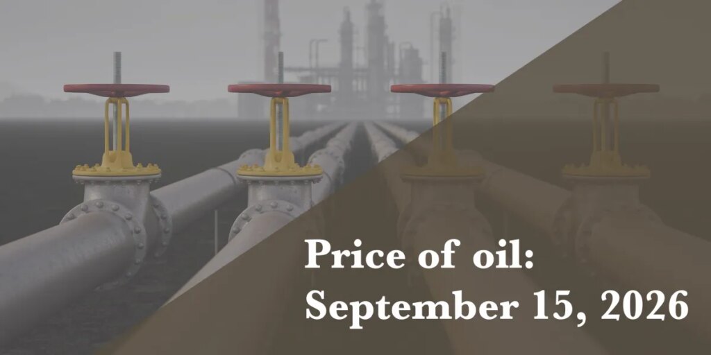 Current price of oil as of Sept. 15, 2026