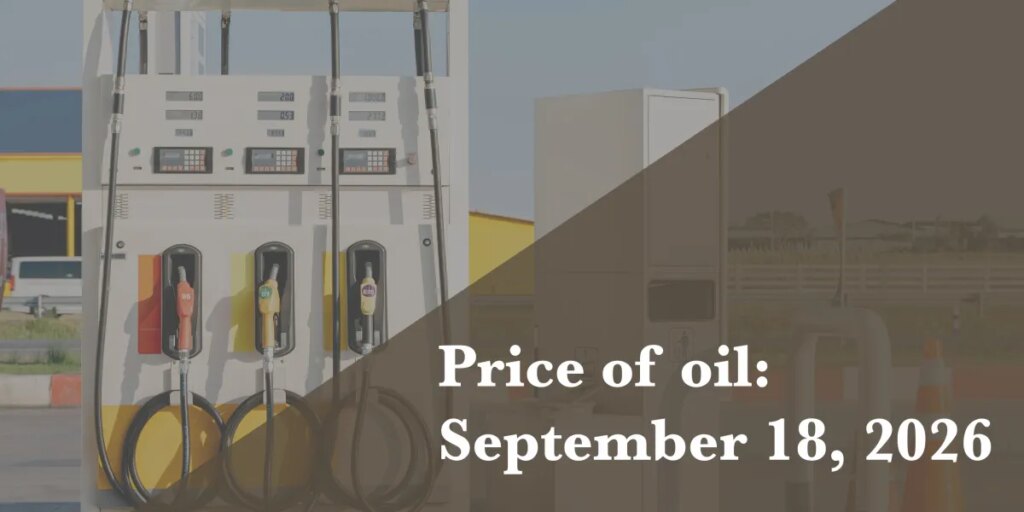 Current price of oil as of September 18, 2026