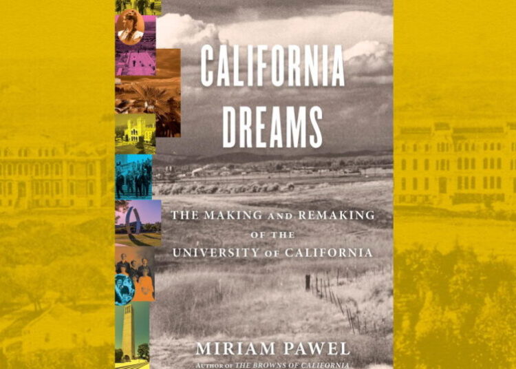 How the University of California built the Golden State — and fractured it
