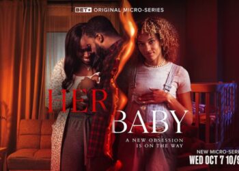 BET’s First Microseries ‘Her Baby’ Will Premiere on Linear Before Going Digital