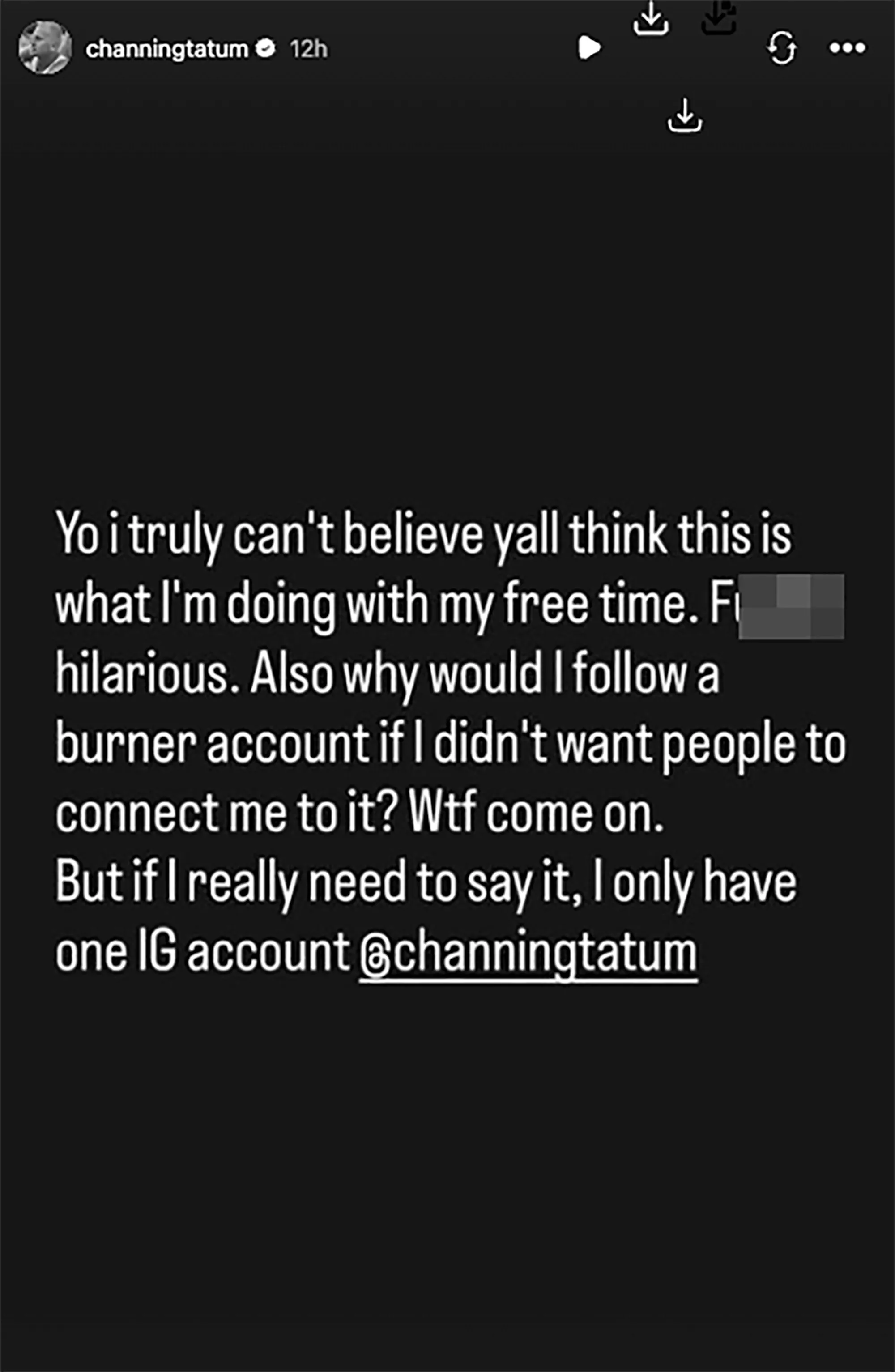 Channing Tatum's Instagram story denying mocking ex Zoë Kravitz from a burner account.