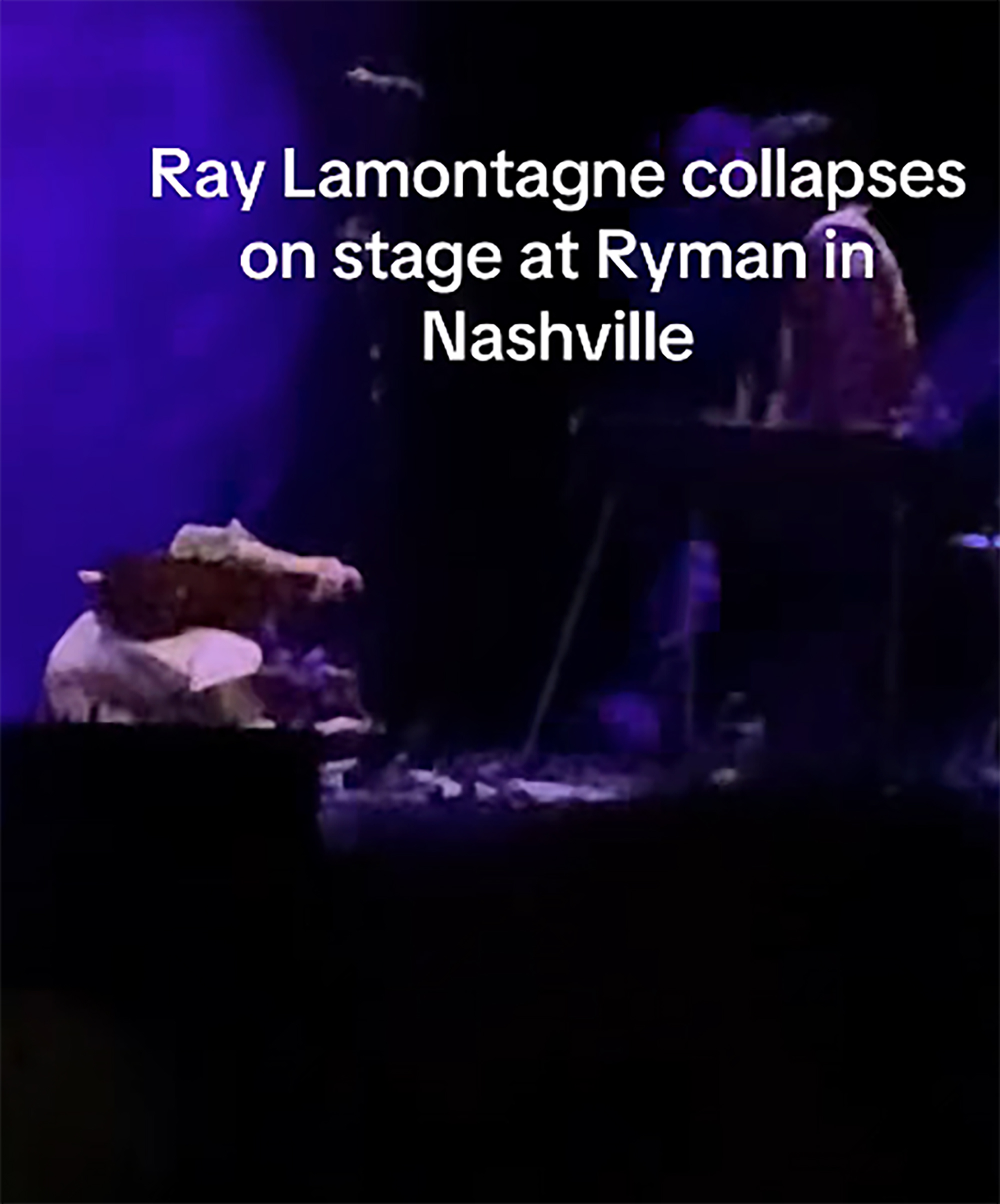 Ray Lamontagne collapses