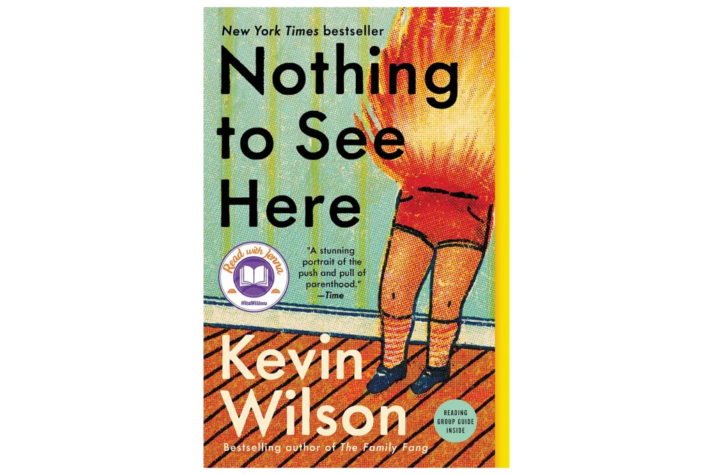 Book cover for Nothing to See Here by Kevin Wilson, featuring an illustration of a child with their head on fire.