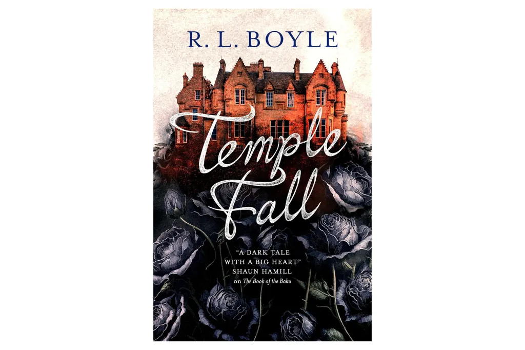 Illustration of the book cover for Temple Fall by R.L. Boyle, featuring a large estate above a bed of dark roses.