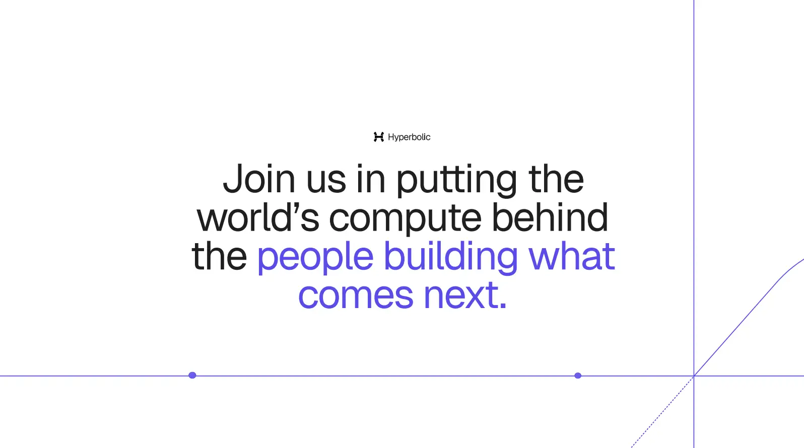 Join us in putting the world's compute behind the people building what comes next.