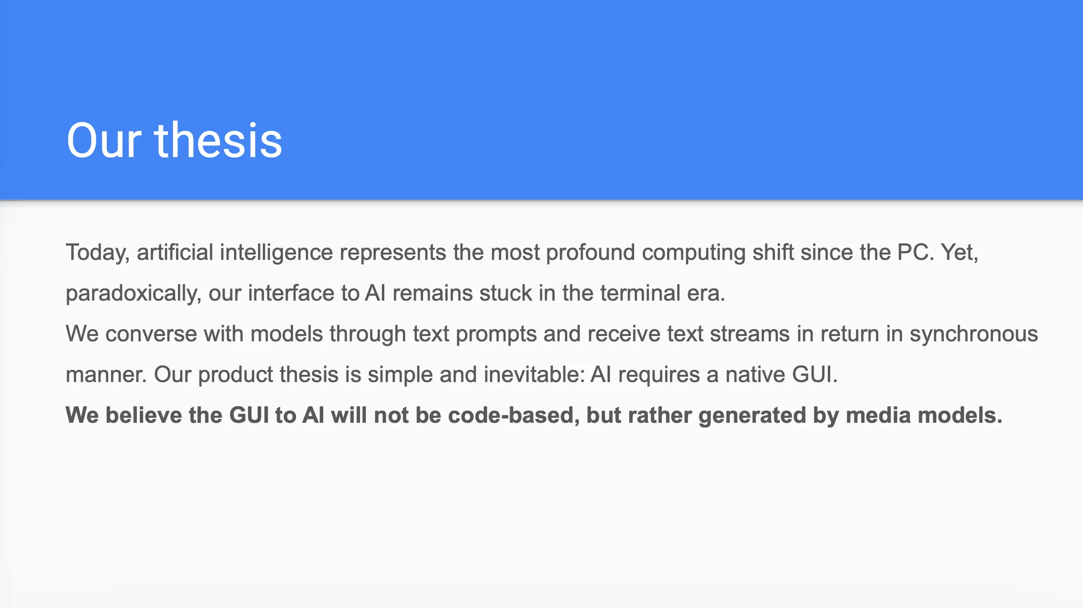 Presentation slide titled “Our thesis” discusses AI interfaces and a native GUI generated by media models.