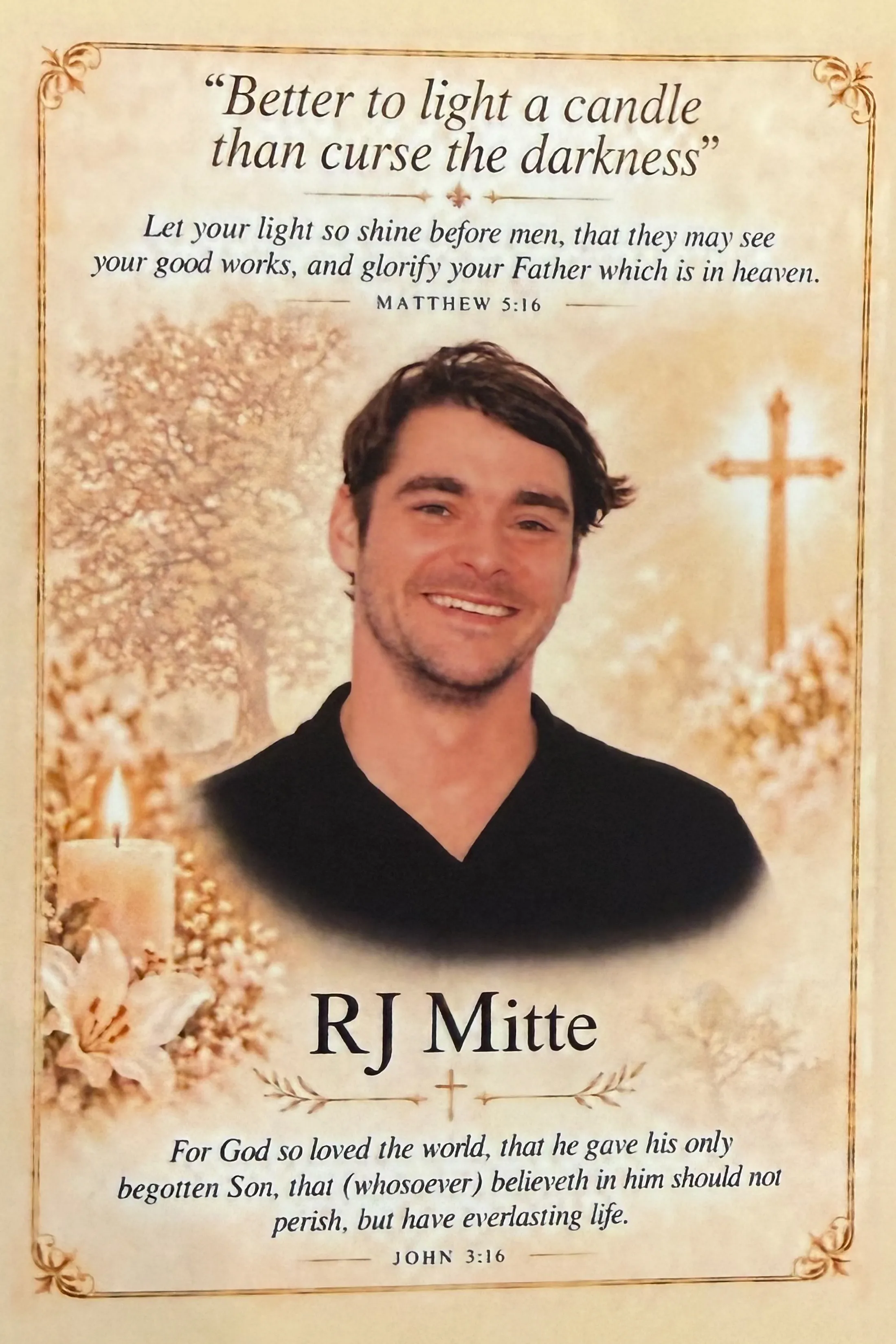 A memorial poster for the late actor RJ Mitte, featuring a smiling portrait of him surrounded by religious quotes and imagery, including a lit candle, white lilies, a tree, and a cross.
