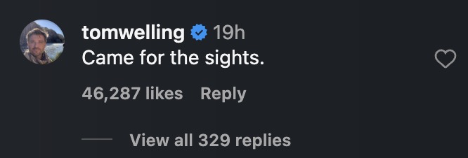 Instagram comment from tomwelling saying 